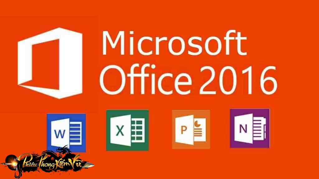 Phiên bản Microsoft Office 2016 full cài đặt